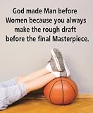 God Made Man Before Women Because You Always Make The Rough Draft Before The Final MasterPiece - Peel & Stick Sticker - Vinyl Wall Decal - 24 Colors Available 15X20