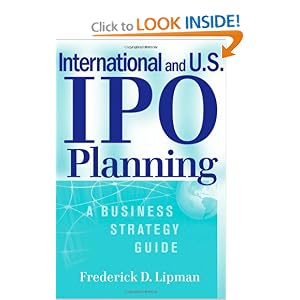 International and US IPO Planning: A Business Strategy Guide by Frederick D. Lipman