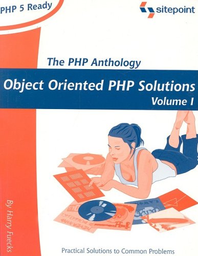 Image of: The PHP Anthology: Object Oriented PHP Solution, Volume 1