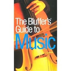 The Bluffer's Guide to Music (Bluffer's Guides)