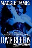 Love Bleeds: Only After Dark series