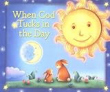 When God Tucks in the Day