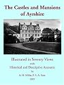 The Castles and Mansions of Ayrshire, 1885