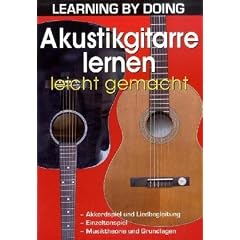Learning by Doing: Akustikgitarre lernen leicht gemacht