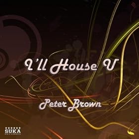 I'll House U (Vocal Mix)