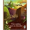 Une cuisine tout en chocolat : Recettes autour du monde et du chocolat