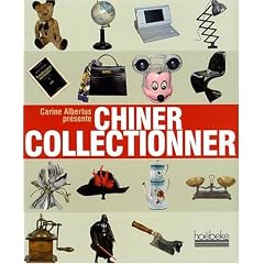 Chiner, collectionner