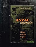 Anzac memories : living with the legend