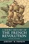 A Short History of the French Revolution, 5th Edition