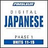 Japanese Phase 1, Unit 11-15: Learn to Speak and Understand Japanese with Pimsleur Language Programs