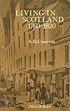 Living in Scotland, 1760-1820