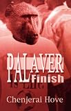 : Palaver Finish
