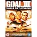 Goal 3 - Taking On The World [DVD] [2009]