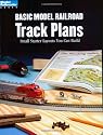 Basic Model Railroad Track Plans: Small Starter Layouts You Can Build (Model Railroader)