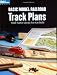 Basic Model Railroad Track Plans: Small Starter Layouts You Can Build (Model Railroader)