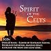 Spirit of the Celts  from Emerald/Celtic