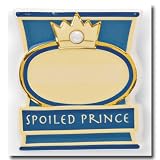 Royal Petigree Spoiled Prince Personalize Magnet with Pen