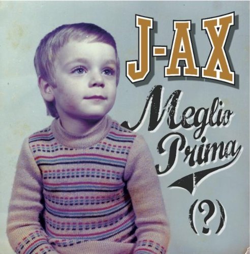 J - Meglio Prima - Zortam Music