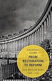 From restoration to reform : the British Isles 1660-1832