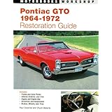 Pontiac GTO Restoration Guide, 1964-1972 (Motorbooks Workshop)