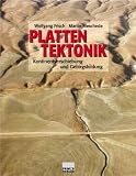 Plattentektonik - Kontinentverschiebung und Gebirgsbildung - Wolfgang Frisch, Martin Meschede