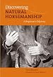 Discovering Natural Horsemanship: A Beginner's Odyssey