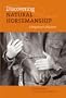 Discovering Natural Horsemanship: A Beginner's Odyssey