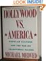 Hollywood Vs America: Popular Culture and the War on Traditional Values