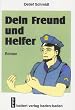Dein Freund und Helfer