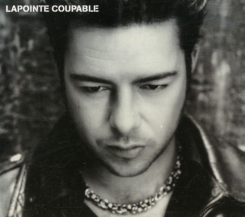 Eric Lapointe - Coupable By Eric Lapointe (2006-11-21) - Zortam Music
