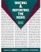 Writing and Reporting the News Writing and Reporting the News