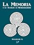 La Memoria e le Tecniche di Memorizzazione