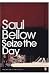 Seize the Day (Penguin Modern Classics)