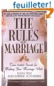 The Rules for Marriage: Time-Tested Secrets for Making Your Marriage Work