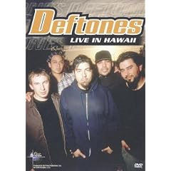 Music in High Places - Deftones : Live in Hawaii (2002)