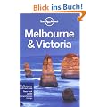 Melbourne & Victoria: Regional Guide (Lonely Planet Melbourne & Victoria)