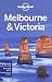 Lonely Planet Melbourne and Victoria (Regional Travel Guide)