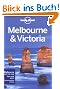 Melbourne & Victoria: Regional Guide (Lonely Planet Melbourne & Victoria)
