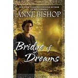 Bridge of Dreams (Ephemera)von "Anne Bishop"