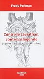 Contre le L�viathan, contre sa l�gende