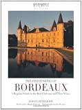 The finest wines of Bordeaux : a regional guide to the best châteaux and their wines