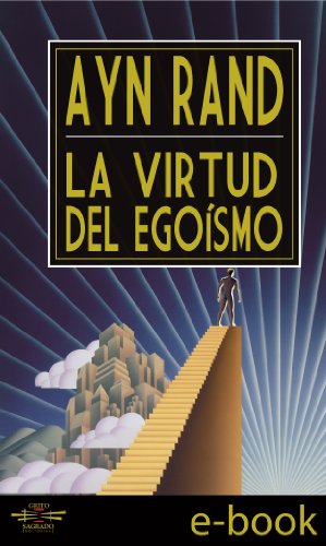 La Virtud del Egoísmo (Spanish Edition)