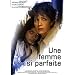 Une femme si parfaite