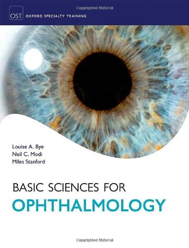 Basic Sciences for Ophthalmology (Oxford Specialty Training: Basic Science) by Louise Bye (23-May-2013) Paperback