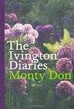 Cover of The Ivington Diaries by Monty Don 140880249X