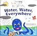 Water, Water Everywhere