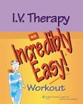 I.V. Therapy: An Incredibly Easy Workout