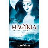 Magyria - Das Herz des Schattens: Romanvon "Lena Klassen"
