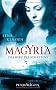 Magyria - Das Herz des Schattens: Roman