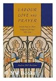 Labour, Love, and Prayer: Female Piety in Ulster Religious Literature 1850-1914 (Mcgill-Queen's Studies in the History of Religion)